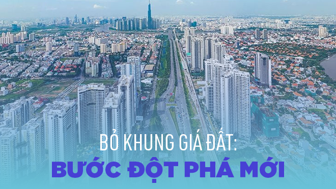 Bỏ khung giá đất: Người dân được hưởng lợi như thế nào?