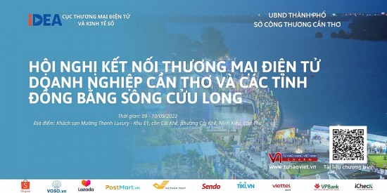 Hội nghị kết nối thương mại điện tử TP. Cần Thơ và các tỉnh Đồng bằng Sông Cửu Long năm 2022