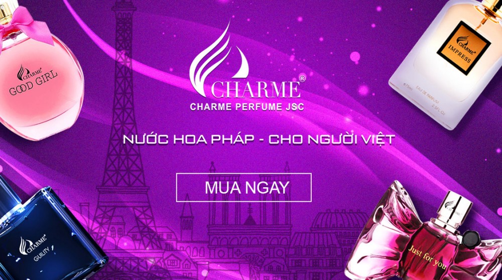 Cập nhật thông tin chính xác, liên tục 24/24h về tình hình sản xuất, kinh doanh của hãng nước hoa nổi tiếng Charme Perfume