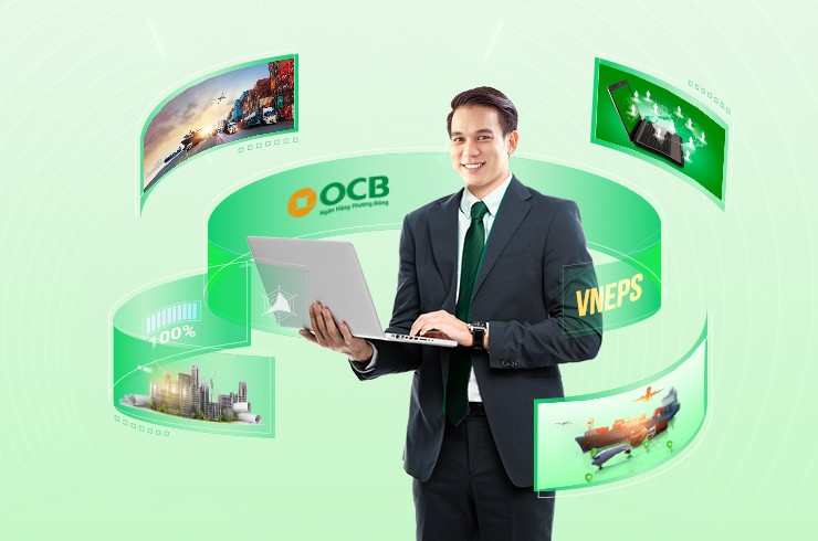 OCB tung sản phẩm dành cho khách hàng đấu thầu trên hệ thống VNEPS