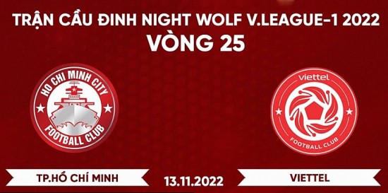 Link xem trực tiếp bóng đá, nhận định trận TP.HCM - Viettel (17h00 ngày 13/11) V-League 2022