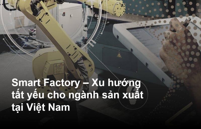 Đã đến lúc Việt Nam không thể chần chừ chuyển đổi số cho ngành sản xuất