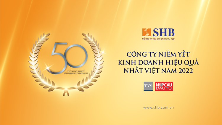 Ngân hàng SHB nằm trong Top 50 công ty kinh doanh hiệu quả