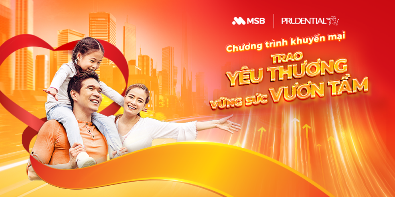 Prudential Việt Nam cùng MSB triển khai chương trình "Trao yêu thương - Vững sức vươn tầm"