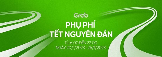 Grab lại “sản sinh” thu phụ phí Tết Nguyên đán 2023