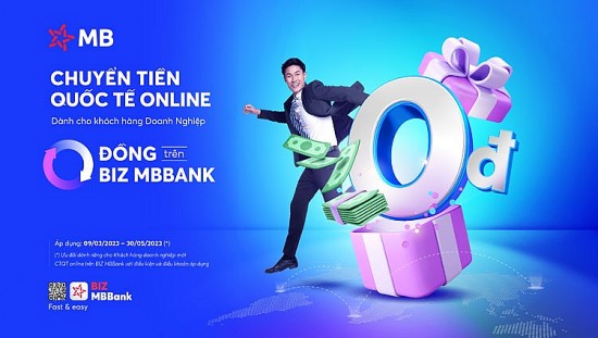 Giao dịch thương mại quốc tế dễ dàng với tính năng chuyển tiền quốc tế online 0 đồng trên BIZ MBBank