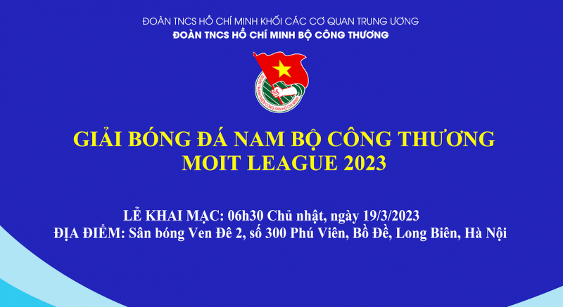Chính thức khởi tranh Giải bóng đá nam Bộ Công Thương - MOIT LEAGUE 2023