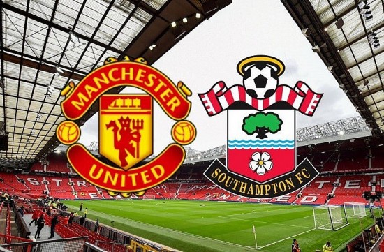 Nhận định bóng đá trận Man United và Southampton (21h00 ngày 12/3), vòng 27 Ngoại hạng Anh