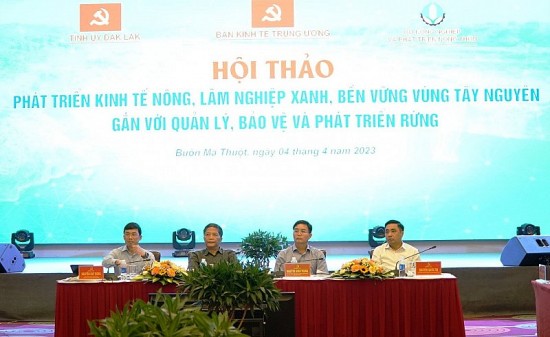 Phát triển kinh tế nông, lâm nghiệp xanh, bền vững vùng Tây Nguyên gắn với bảo vệ rừng