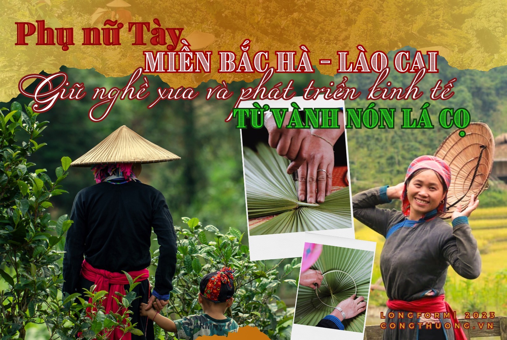 Longform | Phụ nữ Tày miền Bắc Hà- Lào Cai: Giữ nghề xưa, phát triển kinh tế từ vành nón lá cọ