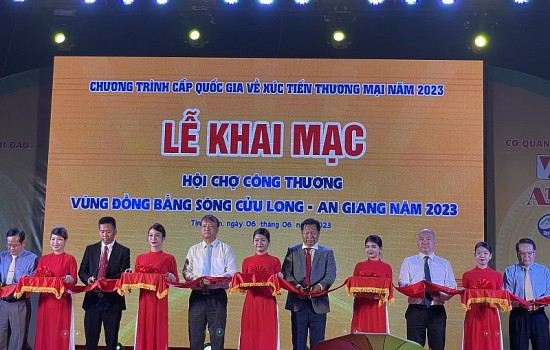 Khai mạc Hội chợ Công Thương vùng Đồng bằng sông Cửu Long - An Giang năm 2023