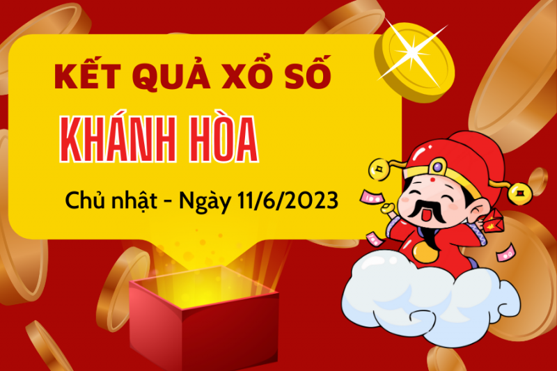 XSKH - Kết quả xổ số Khánh Hòa hôm nay 11/6/2023: Xổ số Khánh Hòa ngày 11 tháng 6