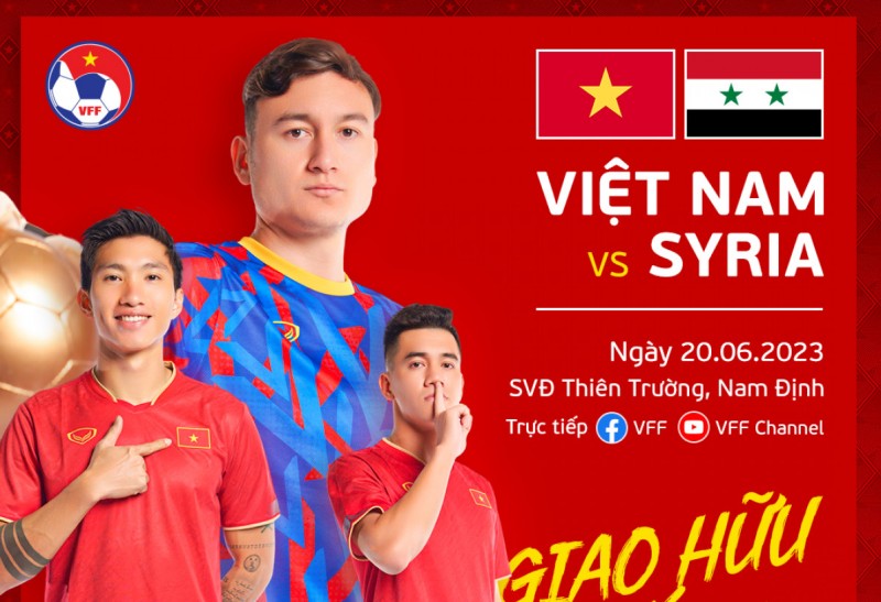 Link xem trực tiếp, nhận định trận Việt Nam và Syria, 19h30 ngày 20/6