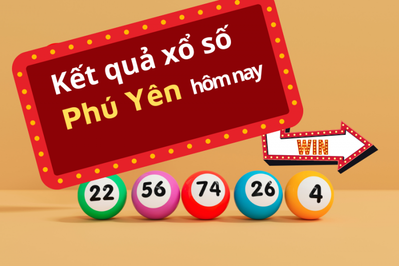 Kết quả Xổ số Phú Yên hôm nay