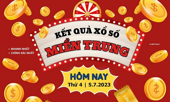 XSMT 5/7 - Kết quả xổ số miền Trung hôm nay ngày 5/7/2023 – KQXSMT thứ Tư ngày 5 tháng 7