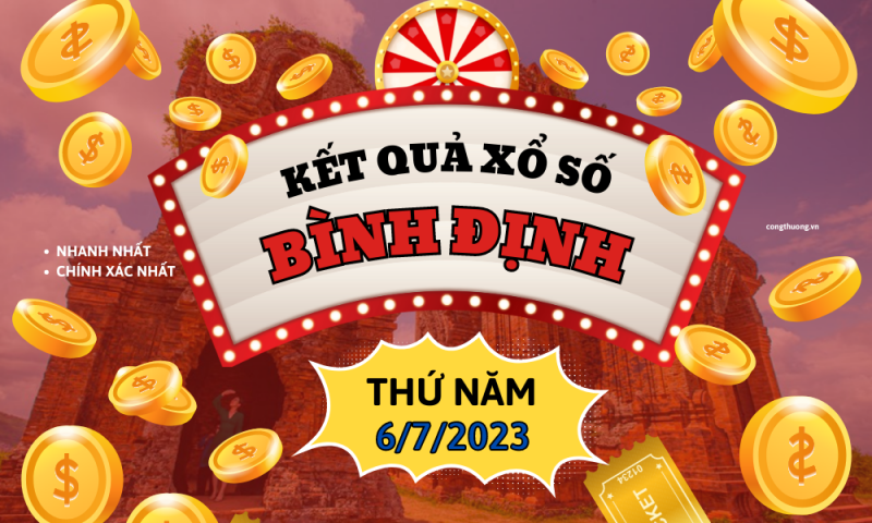 XSBĐ 6/7 - Kết quả xổ số Bình Định hôm nay ngày 6/7/2023 – KQXSBĐ thứ Năm ngày 6 tháng 7