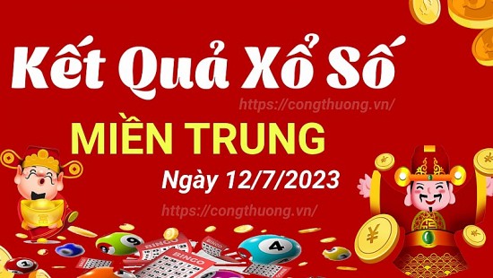 XSMT - XSMT 12/7 -KQXSMT 12/7, Xổ số miền Trung hôm qua 12/7/2023