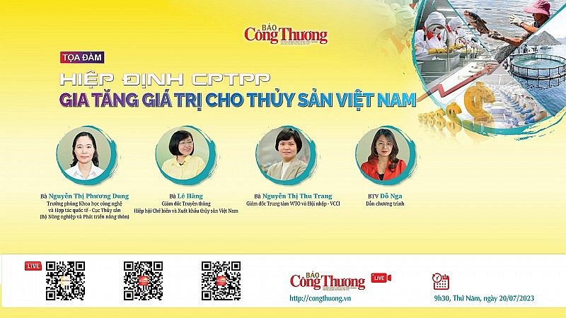Tọa đàm “Hiệp định CPTPP: Giá tăng giá trị cho thủy sản Việt Nam”