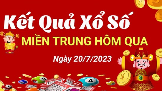 XSMT Hôm qua 20/7|XSMTr|Kết quả Xổ số miền Trung hôm qua 20/7/2023