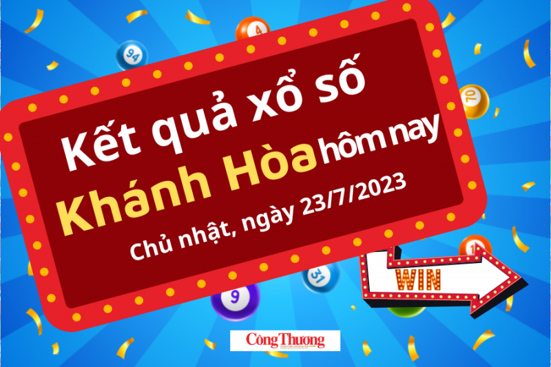 XSKH 23/7 | Kết quả xổ số Khánh Hòa hôm nay ngày 23/7/2023 | KQXSKH Chủ nhật ngày 23 tháng 7