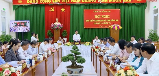 Đồng Nai tổ chức hội nghị Ban chấp hành Đảng bộ tỉnh lần thứ 13