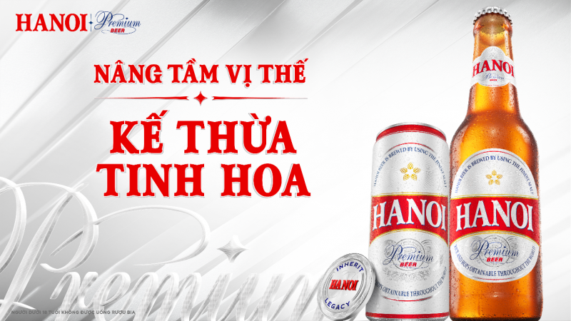 Hanoi Premium kế thừa tinh hoa, khát khao vươn tầm vị thế mới