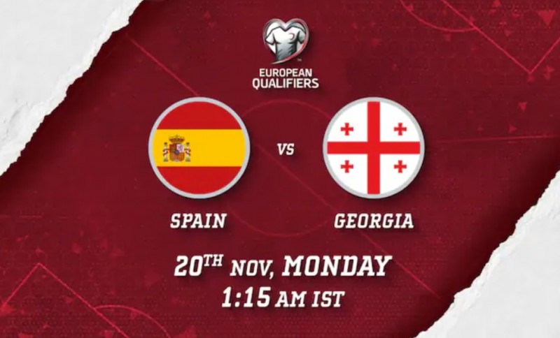 Trận đấu giữa Tây Ban Nha và Georgia tại Vòng loại EURO 2024 sẽ diễn ra vào lúc 02h45 ngày 20/11/2023.
