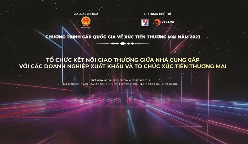 Kết nối giao thương giữa nhà cung cấp với các doanh nghiệp xuất khẩu và tổ chức xúc tiến thương mại