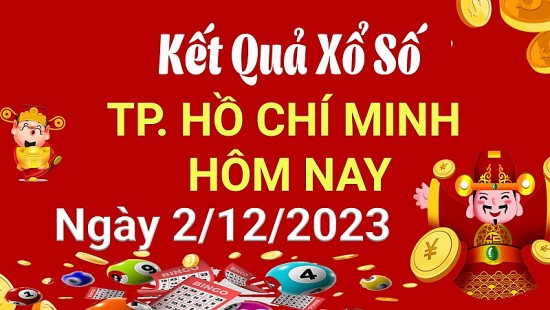 XSHCM 2/12, Kết quả xổ số TP.HCM hôm nay 2/12/2023, KQXSHCM thứ Bảy ngày 2 tháng 12