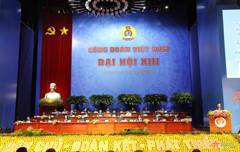 Hôm nay (2/12) diễn ra phiên trọng thể Đại hội XIII Công đoàn Việt Nam, nhiệm kỳ 2023 – 2028