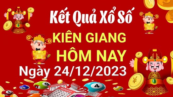 XSKG 24/12, Kết quả xổ số  Kiên Giang hôm nay 24/12/2023, KQXSKG Chủ nhật ngày 24 tháng 12