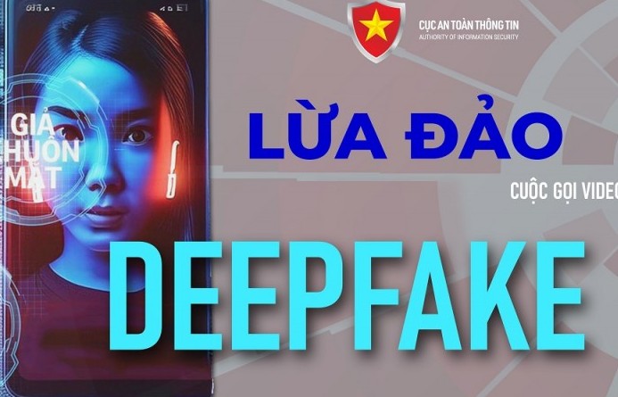 Cảnh giác với thủ đoạn dùng công nghệ video Deepfake để lừa đảo