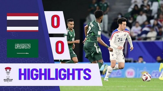Video Thái Lan gây bất ngờ khi cầm hòa Saudi Arabia tại Asian Cup 2023