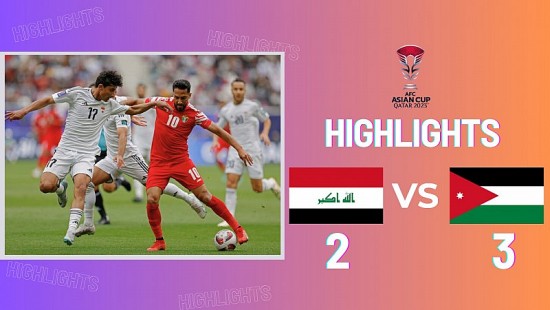 Kết quả Asian Cup 2023 trận Jordan và Iraq: Jordan ngược dòng kinh điển giành vé vào tứ kết