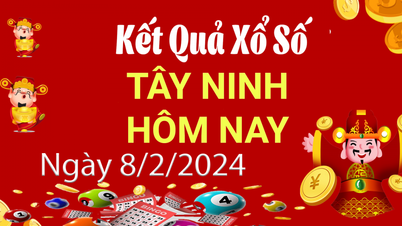 XSTN 8/2, Xem kết quả xổ số Tây Ninh hôm nay 8/2/2023, xổ số Tây Ninh ngày 8 tháng 2