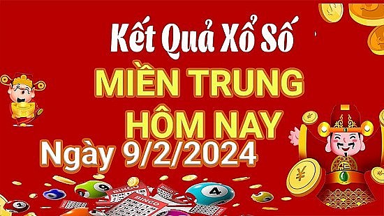 XSMT 9/2, Kết quả xổ số miền Trung hôm nay 9/2/2024,xổ số miền Trung ngày 9 tháng 2, trực tiếp XSMT 9/2