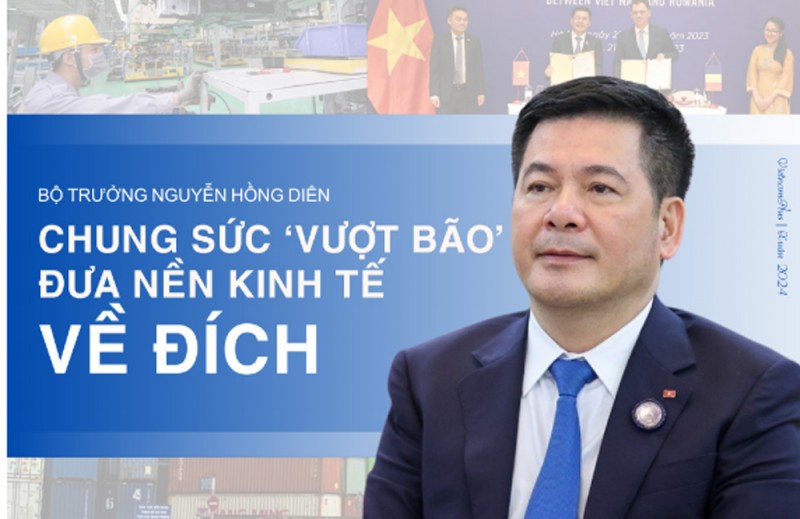 Bộ trưởng Nguyễn Hồng Diên: Chung sức ‘vượt bão’ đưa nền kinh tế về đích