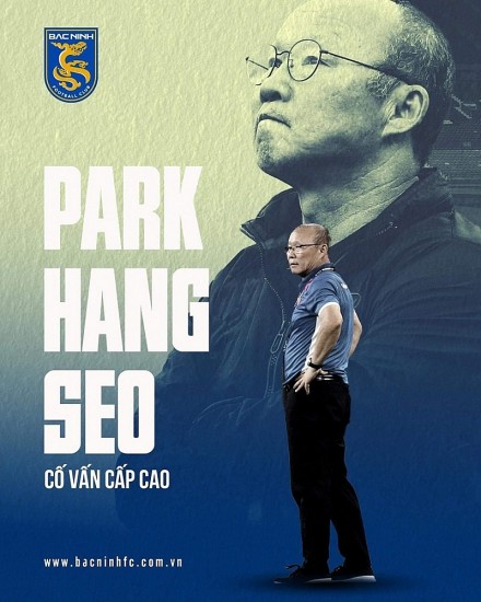 Huấn luyện viên Park Hang Seo tái xuất cùng điều khoản "lạ" với Bắc Ninh FC