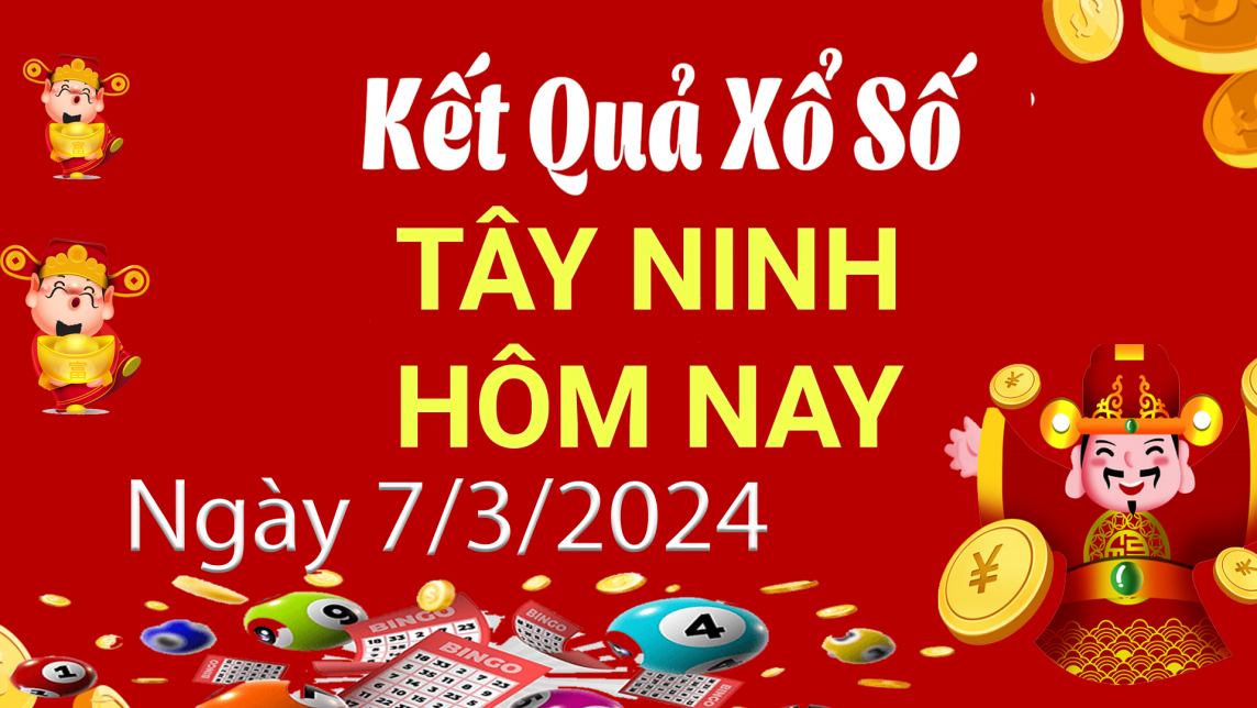 XSTN 7/3, Xem kết quả xổ số Tây Ninh hôm nay 7/3/2023, xổ số Tây Ninh ngày 7 tháng 3