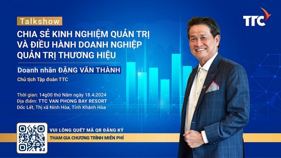 Chia sẻ kinh nghiệm quản trị từ doanh nhân Đặng Văn Thành tại TTC Van Phong Bay Resort