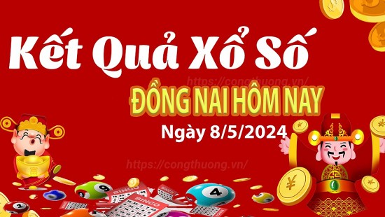 XSDN 15/5, Xem kết quả xổ số Đồng Nai hôm nay 15/5/2024, xổ số Đồng Nai ngày 15 tháng 5