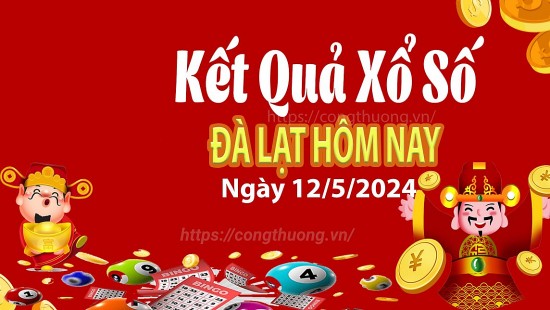 XSDL 12/5, Kết quả xổ số Đà Lạt hôm nay 12/5/2024, KQXSDL chủ Nhật ngày 12 tháng 5