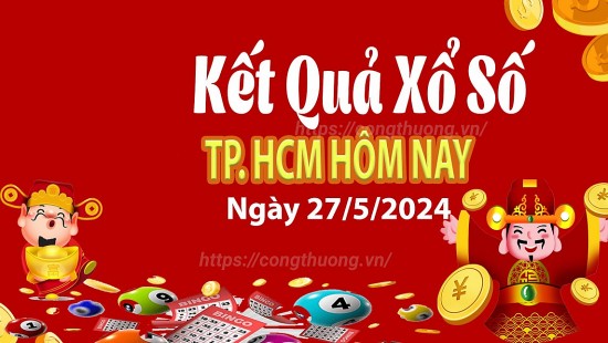 XSHCM 27/5, Xem kết quả xổ số TP.HCM hôm nay 27/5/2024, xổ số TP.HCM ngày 27 tháng 5