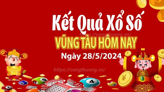 XSVT 28/5, Xem kết quả xổ số Vũng Tàu hôm nay 28/5/2024, xổ số Vũng Tàu ngày 28 tháng 5