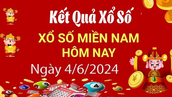 XSMN 4/6 Kết quả xổ số miền Nam hôm nay 4/6/2024, xổ số miền Nam ngày 4 tháng 6,trực tiếp XSMN 4/6