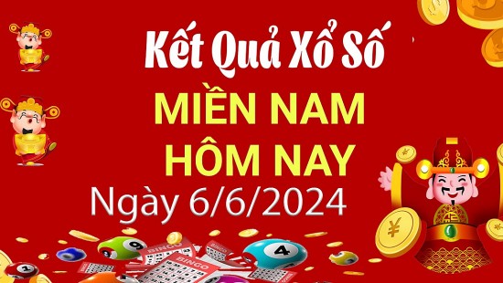 Kết quả Xổ số miền Nam ngày 6/6/2024, KQXSMN ngày 6 tháng 6, XSMN 6/6, xổ số miền Nam hôm nay