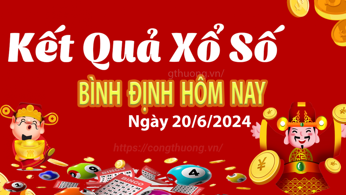 XSBDI 20/6, kết quả xổ số Bình Định hôm nay 20/6/2024, xổ số Bình Định ngày 20 tháng 6