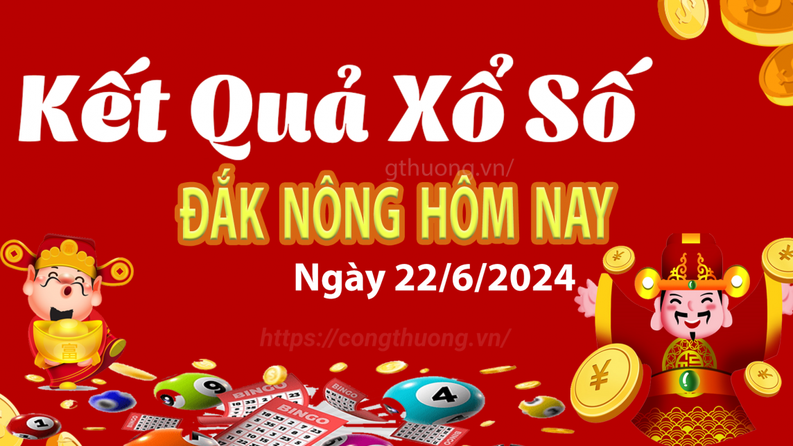 XSDNO 22/6, Xem kết quả xổ số Đắk Nông hôm nay 22/6/2024, xổ số Đắk Nông ngày 22 tháng 6