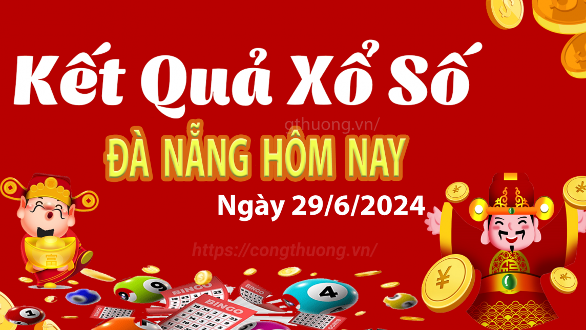 XSDNA 29/6, Xem kết quả xổ số Đà Nẵng hôm nay 29/6/2024, xổ số Đà Nẵng ngày 29 tháng 6