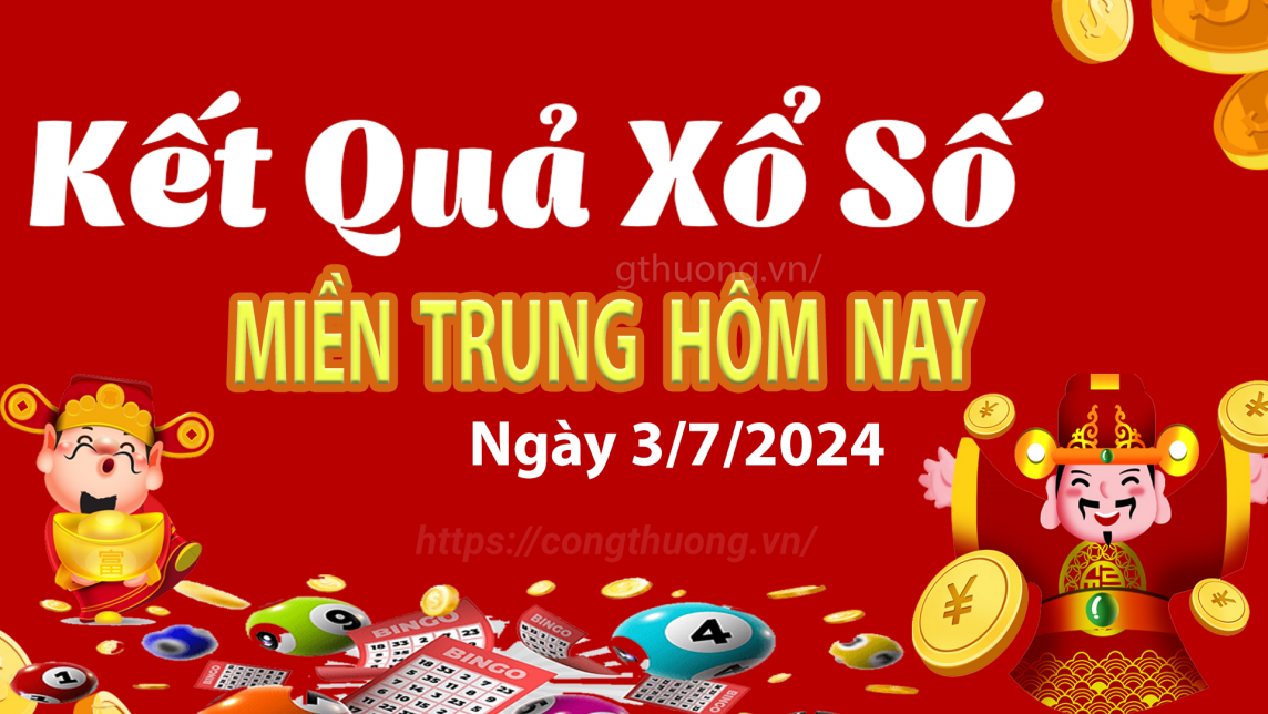 XSMT 3/7, Kết quả xổ số miền Trung hôm nay 3/7/2024, xổ số miền Trung ngày 3 tháng 7,trực tiếp XSMT 3/7